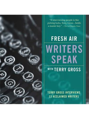 Fresh Air--Writers Speak - Audiobook